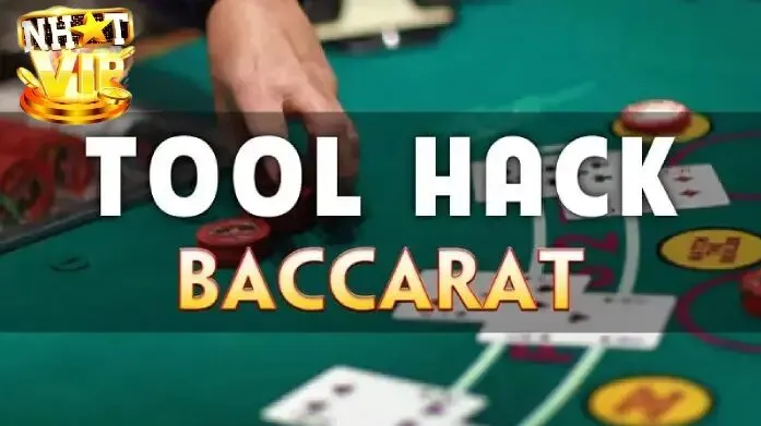 Giới thiệu về tool baccarat tại nhatvip